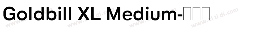 Goldbill XL Medium字体转换